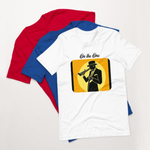 On the One,Jazz-Inspired,Rhythm of Style,Premium Tee Shirt,Artistic Expression,Signature