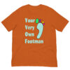 Your Very Own Footman : Premium Tee Shirt :  Colour: Autumn : Bella & Canvas 3001