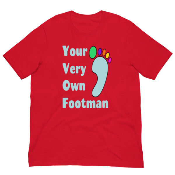 Your Very Own Footman : Premium Tee Shirt : Colour: Red : Bella & Canvas 3001