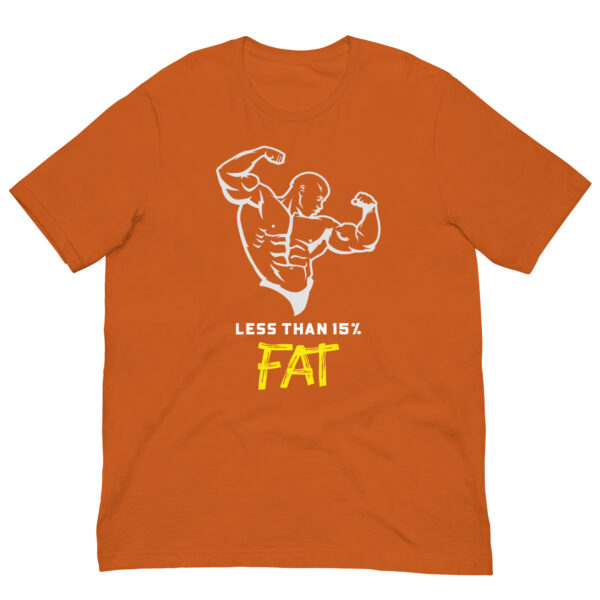 Less Than 15% Fat: Premium Tee Shirt : Colour: Autum-Brown : Bella & Canvas 3001