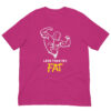 Less Than 15% Fat: Premium Tee Shirt : Colour: Berry : Bella & Canvas 3001