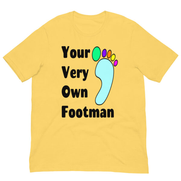 Your Very Own Footman: Premium Tee Shirt : Colour: Yellow : Bella & Canvas 3001