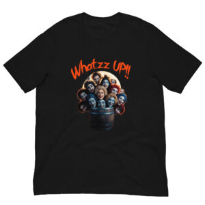 Barrel of Whatzz UP : Halloween : Premium Tee Shirt : Colour: Black : Bella & Canvas 3001