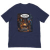 Wood Burning SO Last Year : Halloween : Premium Tee Shirt : Colour: Navy : Bella & Canvas 3001