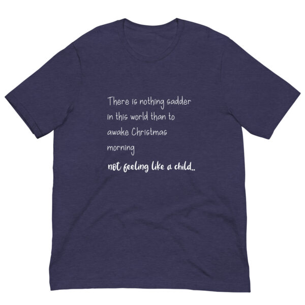 T-shirt with Christmas morning quote in white text.